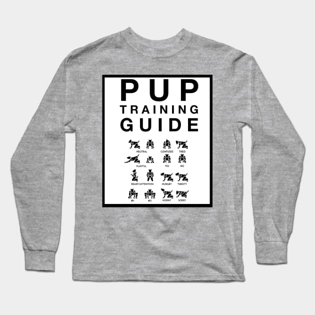 Pup Training Guide. Long Sleeve T-Shirt by JasonLloyd